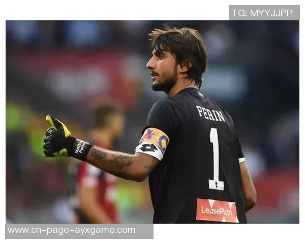 热那亚有意重签尤文门将佩林他正考虑个人职业未来选择